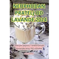 Neophodan Pratelj Od Lavande 2024 (Croatian Edition)
