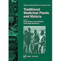 Traditional Medicinal Plants and Malaria (Traditional Herbal Medicines for Modern Times Book 4) Traditional Medicinal Plants and Malaria (Traditional Herbal Medicines for Modern Times Book 4) Kindle Hardcover Paperback