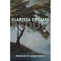 Klarissa Dreams Redux: An Illuminated Anthology Klarissa Dreams Redux: An Illuminated Anthology Kindle Paperback