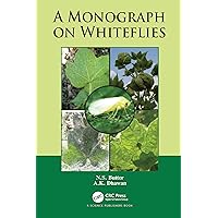 A Monograph on Whiteflies A Monograph on Whiteflies Kindle Hardcover Paperback