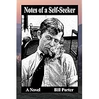 NOTES OF A SELF-SEEKER: A Novel NOTES OF A SELF-SEEKER: A Novel Paperback Kindle