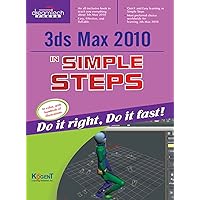 3ds Max 2010 in Simple Steps 3ds Max 2010 in Simple Steps Kindle Paperback