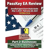 PassKey Learning Systems EA Review Part 2 Businesses; Enrolled Agent Study Guide: May 1, 2024-February 28, 2025 Testing Cycle (PassKey EA Review (May 1, 2024 - February 28, 2025 Testing Cycle)) PassKey Learning Systems EA Review Part 2 Businesses; Enrolled Agent Study Guide: May 1, 2024-February 28, 2025 Testing Cycle (PassKey EA Review (May 1, 2024 - February 28, 2025 Testing Cycle)) Paperback