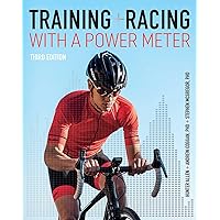 Training and Racing with a Power Meter: Third Edition