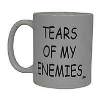 Rogue River Tactical Best Funny Coffee Mug Tears Of My Enemies Novelty Cup Joke Great Gag Gift Idea For Men Women Office Work Adult Humor Employee Boss Coworkers (Tears of My Enemies)