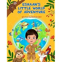 Eshaan's Little World of Adventure: Part II Eshaan's Little World of Adventure: Part II Kindle Paperback