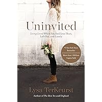 Uninvited: Living Loved When You Feel Less Than, Left Out, and Lonely Uninvited: Living Loved When You Feel Less Than, Left Out, and Lonely Paperback Audible Audiobook Kindle Spiral-bound Audio CD