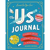 The Us Journal: A Parent-Child Journey of Love and Discovery The Us Journal: A Parent-Child Journey of Love and Discovery Hardcover