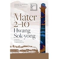 Mater 2–10: shortlisted for the International Booker Prize 2024 Mater 2–10: shortlisted for the International Booker Prize 2024 Kindle Paperback