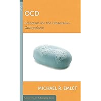 OCD: Freedom for the Obsessive-Compulsive (Resources for Changing Lives) OCD: Freedom for the Obsessive-Compulsive (Resources for Changing Lives) Paperback Mass Market Paperback