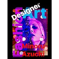 Azuchi Minoru Air Studio Group Works thirty eighth: Architectural InteriorDesign SpaceDesign Drawing Art Fashion designer It Minoru Azuchi Collection (Japanese Edition)