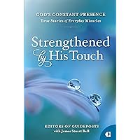 Strengthened by His Touch (God's Constant Presence)