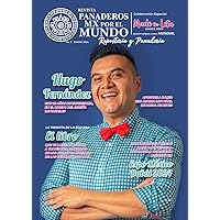 Revista Panaderos Mx por el Mundo: 5ta edición (Revistas Cocineros MX por el mundo) (Spanish Edition)