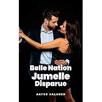 Belle Nation Jumelle Disparue (French Edition)