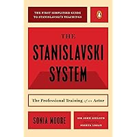 The Stanislavski System: The Professional Training of an Actor; Second Revised Edition (Penguin Handbooks) The Stanislavski System: The Professional Training of an Actor; Second Revised Edition (Penguin Handbooks) Paperback Kindle