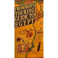 Frommer's Touring Guide: Egypt (FROMMER'S TOURING GUIDE TO EGYPT) Frommer's Touring Guide: Egypt (FROMMER'S TOURING GUIDE TO EGYPT) Paperback