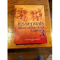 Essentials of Musculoskeletal Care (3rd Edition) Essentials of Musculoskeletal Care (3rd Edition) Hardcover