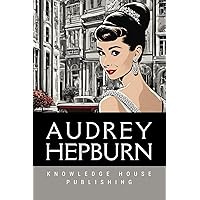 Audrey Hepburn Biography: From Screen to Humanitarian (Biographies) Audrey Hepburn Biography: From Screen to Humanitarian (Biographies) Paperback Kindle Hardcover