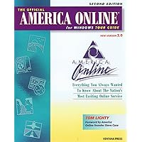 The Official America Online for Windows Tour Guide Version 2.5 [Paperback] by...