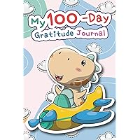 My 100-Day Gratitude Journal: Grateful Diary for Boys and Girls | Daily Thankful Journal for Kids | Appreciation Journal to Develop Positive Attitude ... with Dinosaur Design for Dinosaur Lovers
