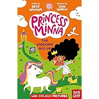 Princess Minna: The Unicorn Mix-Up Princess Minna: The Unicorn Mix-Up Paperback