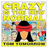 Crazy Is The New Normal (This Modern World) Crazy Is The New Normal (This Modern World) Paperback