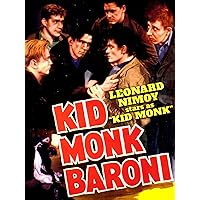 Kid Monk Baroni - Starring Leonard Nimoy as 