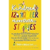 Kindred: 12 Queer #LoveOzYA Stories Kindred: 12 Queer #LoveOzYA Stories Kindle Paperback