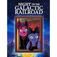 Night on the Galactic Railroad