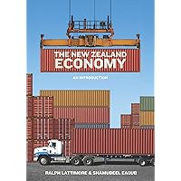 The New Zealand Economy: An Introduction The New Zealand Economy: An Introduction Kindle Paperback