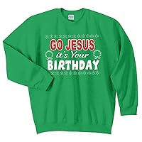 Trenz Shirt Company Go Jesus It's Your Birthday Ugly Christmas Sweater Crewneck Irish Green