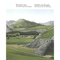 Bruegel's Eye: Reconstructing the Landscape (Dutch Edition)