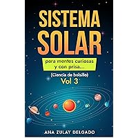 Sistema Solar: Para mentes curiosas y con prisa… (Spanish Edition) Sistema Solar: Para mentes curiosas y con prisa… (Spanish Edition) Kindle Paperback