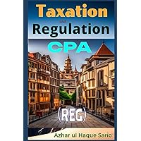 CPA Taxation and Regulation (REG) CPA Taxation and Regulation (REG) Paperback Kindle