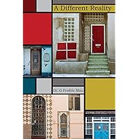 A Different Reality: Adventures in narrative therapy & a protocol to address anxiety disorders and insomnia A Different Reality: Adventures in narrative therapy & a protocol to address anxiety disorders and insomnia Paperback