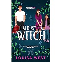 Jealousy's A Witch: A Paranormal Women's Fiction Novel (Midlife in Mosswood Book 2) Jealousy's A Witch: A Paranormal Women's Fiction Novel (Midlife in Mosswood Book 2) Kindle Paperback Audible Audiobook Audio CD