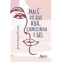 Mais do que Rua, Camisinha e Gel (Portuguese Edition) Mais do que Rua, Camisinha e Gel (Portuguese Edition) Kindle Paperback