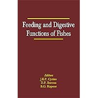 Feeding and Digestive Functions in Fishes Feeding and Digestive Functions in Fishes eTextbook Hardcover