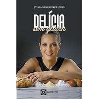 Delícia sem Glúten (Portuguese Edition) Delícia sem Glúten (Portuguese Edition) Kindle Paperback