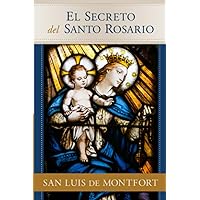 El Secreto del Santo Rosario (Spanish Edition)