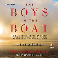 The Boys in the Boat: Nine Americans and Their Epic Quest for Gold at the 1936 Berlin Olympics The Boys in the Boat: Nine Americans and Their Epic Quest for Gold at the 1936 Berlin Olympics Paperback Audible Audiobook Kindle Hardcover Audio CD