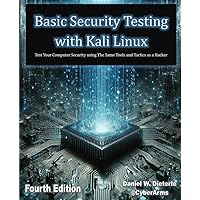 Basic Security Testing with Kali Linux, Fourth Edition Basic Security Testing with Kali Linux, Fourth Edition Paperback Kindle