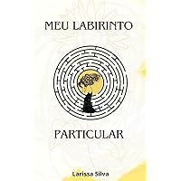 MEU LABIRINTO PARTICULAR (Portuguese Edition)