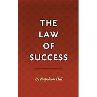The Law of Success in Sixteen Lessons [Illustrated] The Law of Success in Sixteen Lessons [Illustrated] Kindle Audible Audiobook Hardcover Paperback