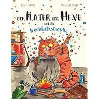 Der Kater Der Hexe und die Kochkatastrophe (German Edition) Der Kater Der Hexe und die Kochkatastrophe (German Edition) Paperback Kindle