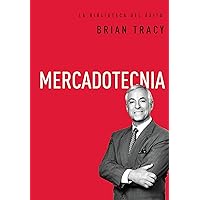 Mercadotecnia (La biblioteca del éxito nº 6) (Spanish Edition)
