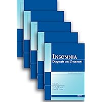 Insomnia: Diagnosis and Treatment (Medical Psychiatry Book 44) Insomnia: Diagnosis and Treatment (Medical Psychiatry Book 44) Kindle Hardcover Paperback