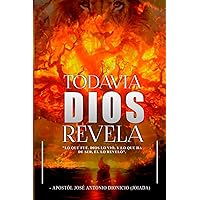 Todavía Dios Revela (Spanish Edition)