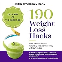 190 Weight Loss Hacks: How to lose weight naturally and permanently without stress 190 Weight Loss Hacks: How to lose weight naturally and permanently without stress Audible Audiobook Paperback Kindle