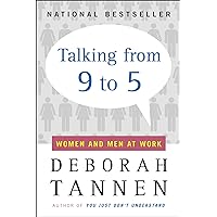 Talking from 9 to 5: Women and Men at Work Talking from 9 to 5: Women and Men at Work Kindle Paperback Audible Audiobook Hardcover Audio CD